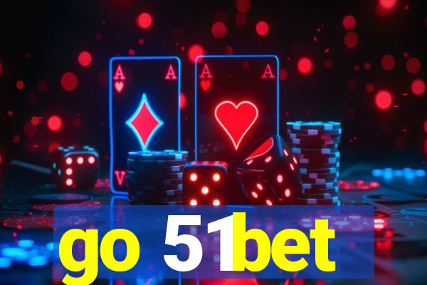 go 51bet